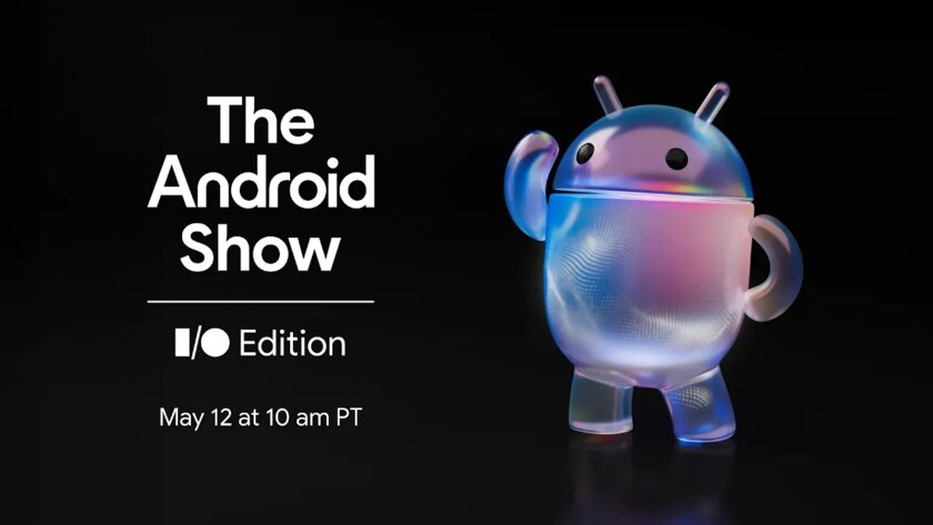 Google анонсировала Android Show и намекнула на грандиозные планы — ждём стеклянный Android 17