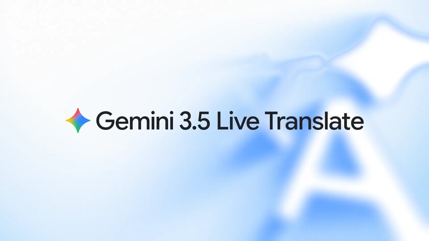 Уже в «Google Переводчике»: новая Gemini 3.5 Live Translate переводит речь ещё до окончания реплики